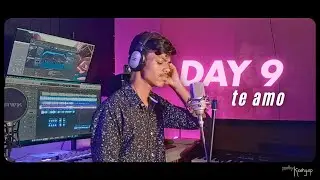 Day 9 - Te Amo | 30Days30Songs Series | Ash King