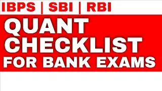 QUANT CHECKLIST FOR BANK EXAMS | IBPS | SBI | RBI