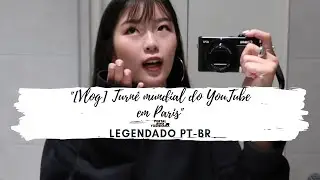 [VLOG] Turn&ecirc; Mundial do YouTube em Paris &bull; Hina Yoshihara LEGENDADO PT-BR