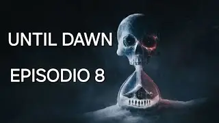 IL CAPANNO!-Until dawn ep 8 walkthrough ita