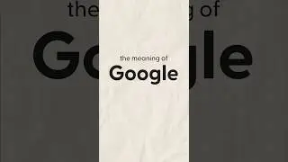 What is the meaning of Google? 🔍