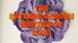 THE BATHING GARDEN WAX EMPTIES 2020