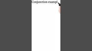 Conjunction example || English talk academy # shorts video