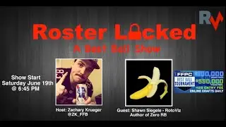 Roster Locked: A Best Ball Show - Ep. 7 w/ Guest: Shawn Siegele of RotoViz