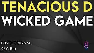 Tenacious D - Wicked Game - Karaoke Instrumental