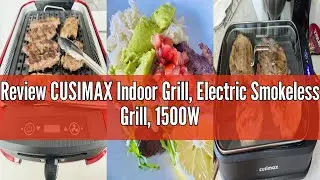 Review CUSIMAX Indoor Grill, Electric Smokeless Grill, 1500W Korean BBQ Grill, Electric Grill Griddl