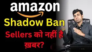 Attention Online Sellers! Biggest Secret of Ecommerce Giant Amazon - Shadow Suppression? | Business