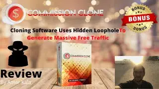 Commission Clone Review+BONUSES🏆Cloning Software Uses Hidden Loophole to Generate HUGE FREE Traffic