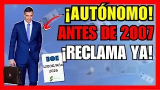 &iexcl;Novedad BOE 2026! Si Cotizaste como Aut&oacute;nomo Antes de 2007, Reclama +1.200 &euro;/a&ntilde;o en Pensi&oacute;n