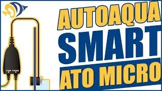 AutoAqua Smart ATO Micro: tutto quello che devi sapere