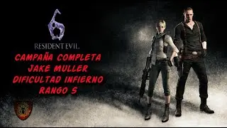 Resident Evil 6 Jake Muller campa&ntilde;a completa - Infierno - No hope difficulty - Rango S