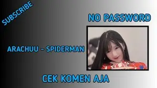 ARACHUU - SPIDERMAN | NO PASSWORD
