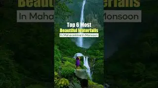 Top 6 Breathtaking Waterfalls in Maharashtra to Visit This Monsoon