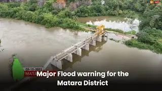 Major Flood warning for the Matara District