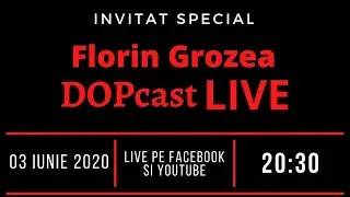 DOPcast #26 cu Florin Grozea