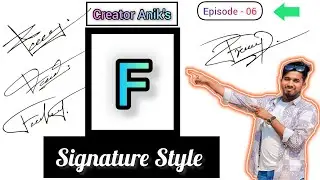 F Signature style | How to make a Signature F | F Signature Ideas | Episode - 06