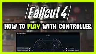 Как играть в Fallout 4 с помощью контроллера на ПК!