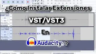 ¿Como Instalar Extensiones VST/VST3 En AUDACITY?
