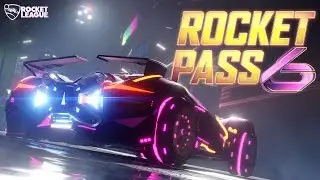 Rocket Pass 6 | Rocket League
