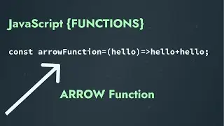 Functions in JavaScript including Arrow Function | Before learning REACT checklist✅