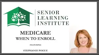 Medicare Made Easy  - When To Enroll