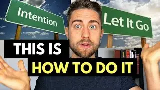 How to Intend and Let go at the same time (Manifestation secret)