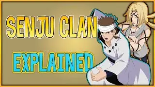 Senju Clan Explained