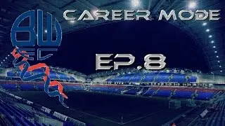 Fifa 15 Career Mode - Bolton Wanderers | Lazaro... Ep.8