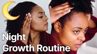 Moisturizing Nighttime Hair Routine For Growth | Type 4 Hair