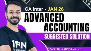 🔥 CA Inter Advanced Accounting &ndash; Jan 2026 Full Paper Solution with MCQs