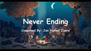 Never Ending &ndash; Jan Hareel Zuero (Official Lyric Video)