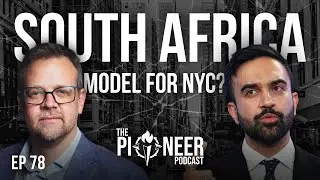 South Africa a model for New York City? | TPP#78