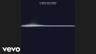 A Great Big World - End of the World (Audio)