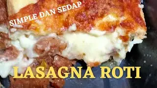 Resepi Lasagna Roti  guna  Air Fryer yang mudah dan sedap #lasagnaroti #airfryer #resepi
