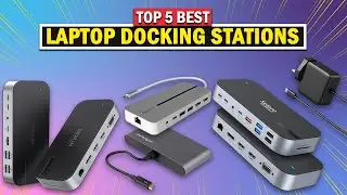 Top 5 Best Budget Laptop Docking Stations | Best Affordable Docking Stations 2025