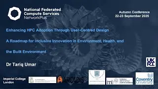 Enhancing HPC adoption through user-centred design - Tariq Umar, UWE