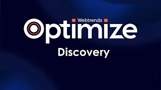 Webtrends Optimize Products - Discovery