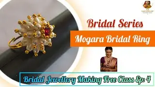 How to Make Mogara Bridal Ring| Bridal Jewellery Making Class #theglamjewellery #bridaljewellery 