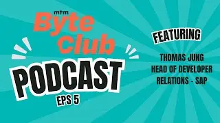 Byte Club ep.5 ft SAP Head of Developer Relations, Thomas Jung