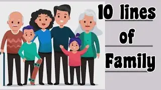 10 lines essay about Family in English | 10 lines  on Family