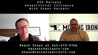 MIP Markets with Shawn Hackett - Geopolitical Influence