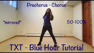 TXT (투모로우바이투게더) - Blue Hour - Mirrored Dance Tutorial (Prechorus - Chorus) by dance.zgen7