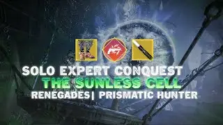 Solo Expert Conquest - The Sunless Cell [Prismatic Hunter] [Destiny 2]