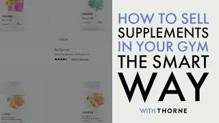 How to Sell Supplements in Your Gym the Smart Way