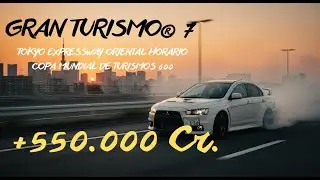 Gran Turismo 7 - Cómo ganar Copa mundial de turismos 600 en Tokyo Expressway Oriental con Lancer Evo