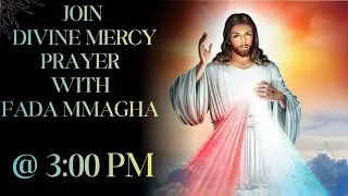Live// Join Divine Mercy Prayer With Fada Mmagha (Prayer for Divine Upliftment)// 21st December 2025