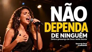 NAO DEPENDA - Inspirado Aline Barros Música Gospel de Louvor Música Católica