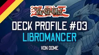 Yu-Gi-Oh! Deck Profile: Libromancer von Dome (Deutsch) - TCPalace #yugioh  #deckprofile