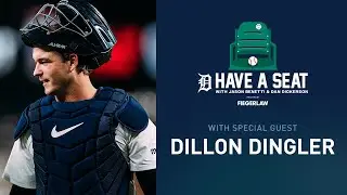 Dillon Dingler: The Layers of the Game | Have a Seat