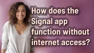 How does the Signal app function without internet access?
